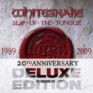 Whitesnake - Slip of the Tongue a 20th Anniversary Deluxe Edition (2009)